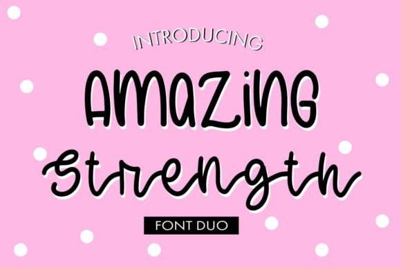 Amazing Strength: The Fun and Quirky Handwritten Font Duo for Creative Projects