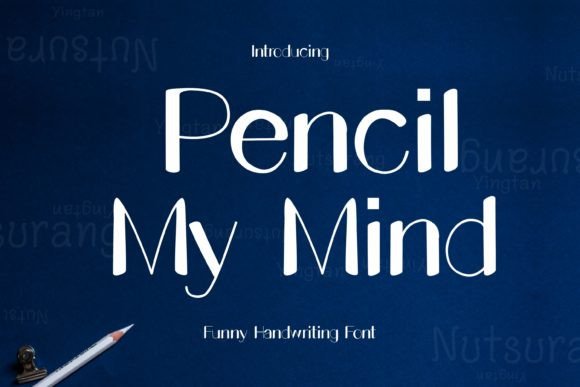 Pencil My Mind: A Handwritten Font That Sparks Creativity